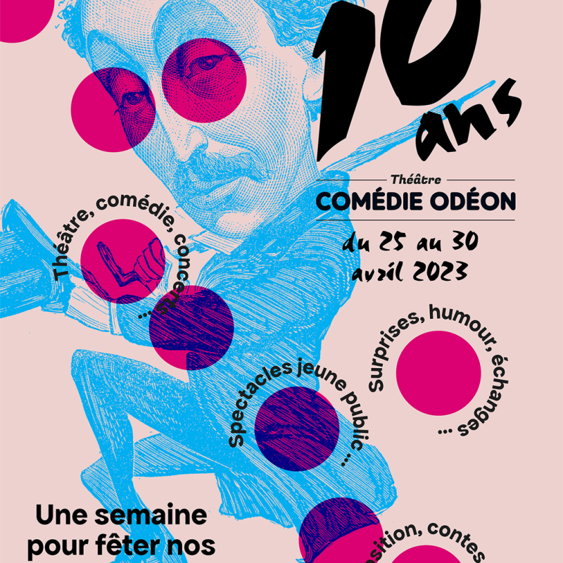 Les 10 ans du Théâtre Comédie Odéon
