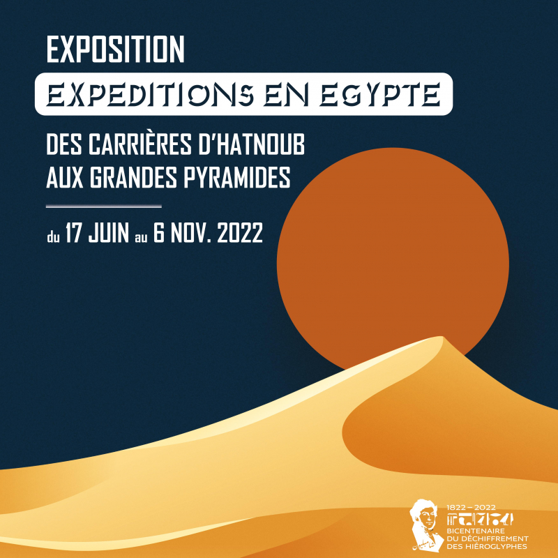Exposition : «Expéditions en Égypte. Des carrières d'Hatnoub aux grandes pyramides».