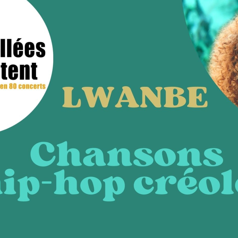 Concert chansons hip-hop créoles LWANBE
