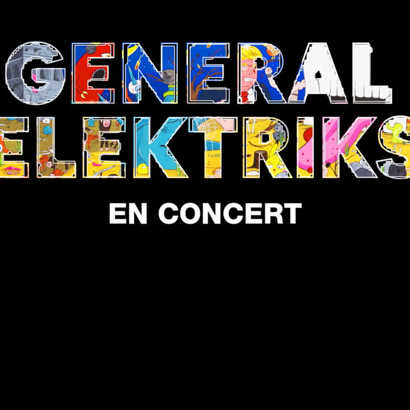 ANNULÉ - Concert : General Elektriks
