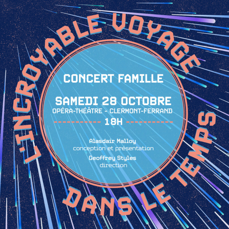 Concert famille : L’incroyable voyage dans le temps | Orchestre National d'Auvergne