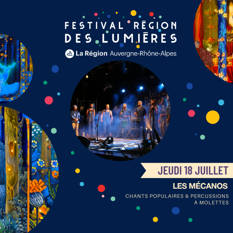 Festival Région des Lumières Les Mécanos